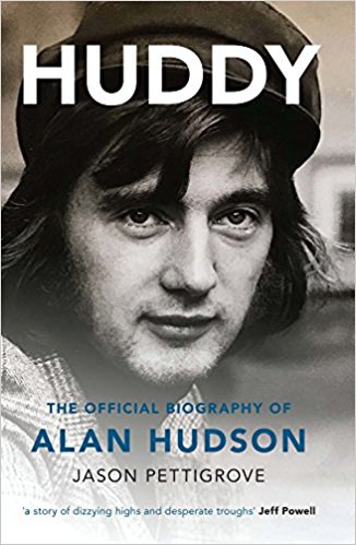 HUDDY - Official Biography of Alan Hudson