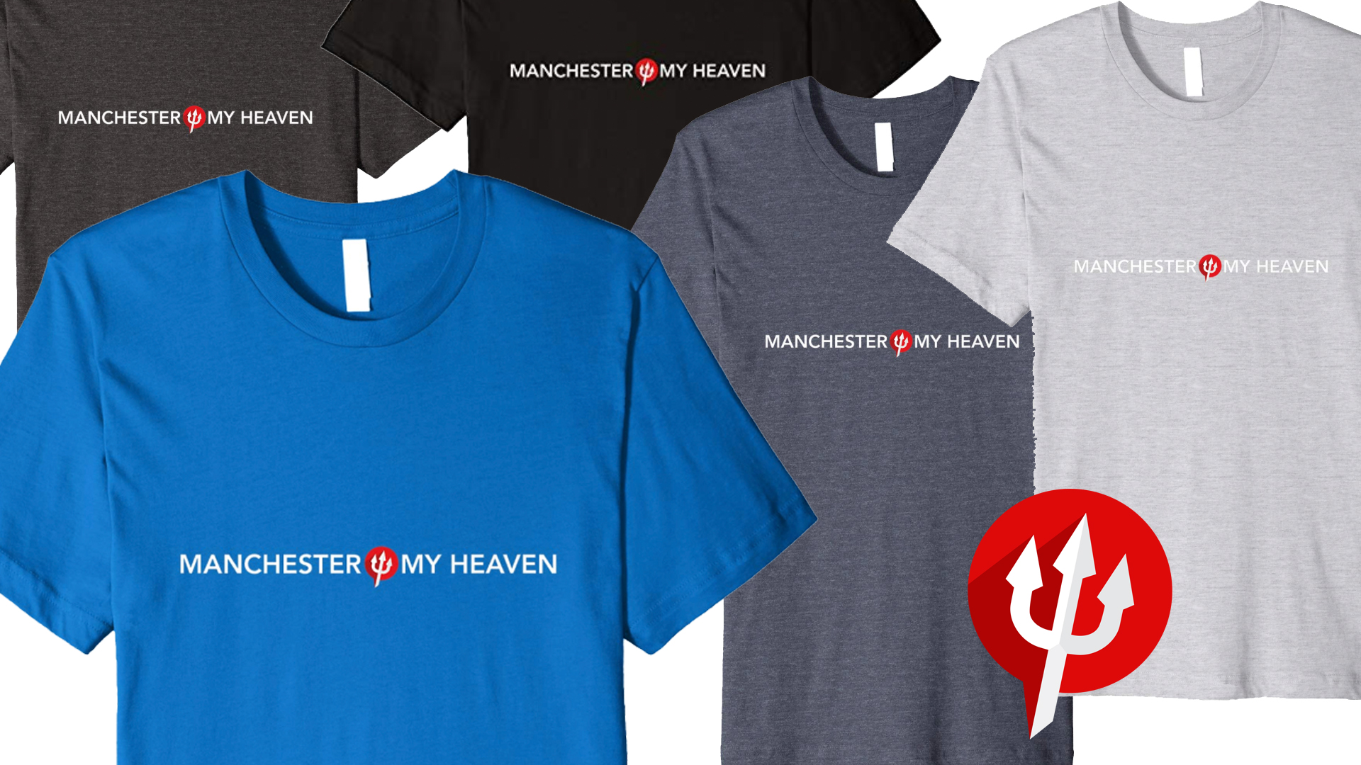 Manchester My Heaven T-Shirts