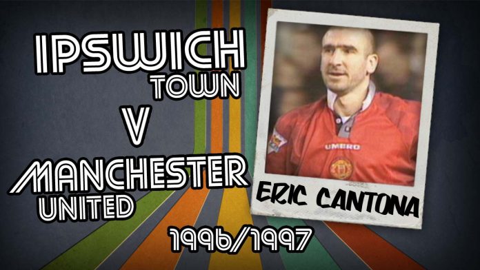 Eric Cantona: Ipswich v Man Utd
