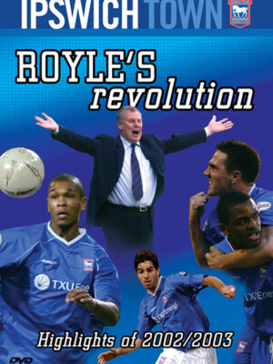 Ipswich Town Royle's Revolution DVD