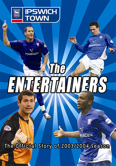 Ipswich Town Entertainers DVD 2003/2004