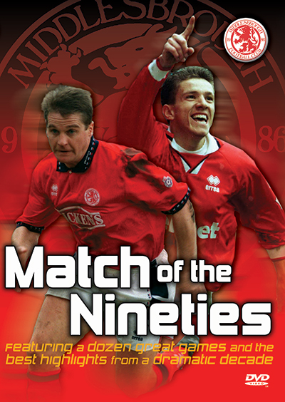 Middlesbrough Match of the 90s DVD