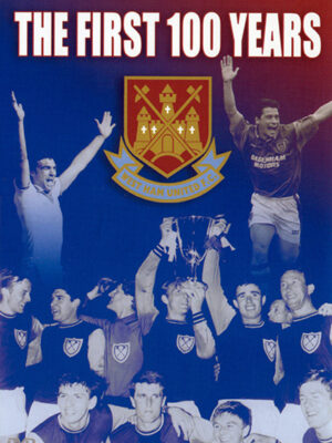 West Ham United First 100 Years DVD