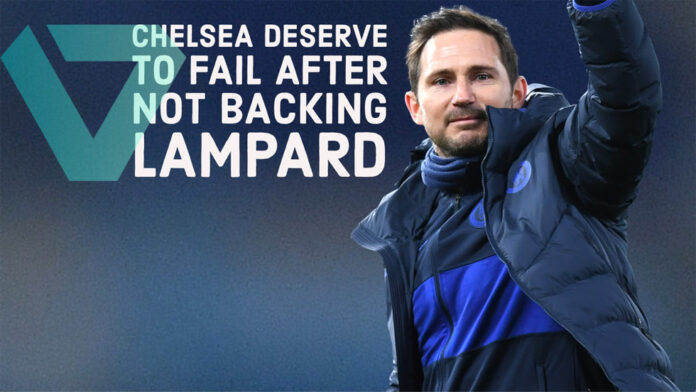 Chelsea deserve to fail for not backing Frank Lampard